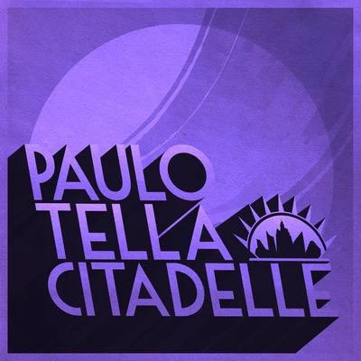 Citadelle 專輯 Djeep Rhythms/Paulo Tella