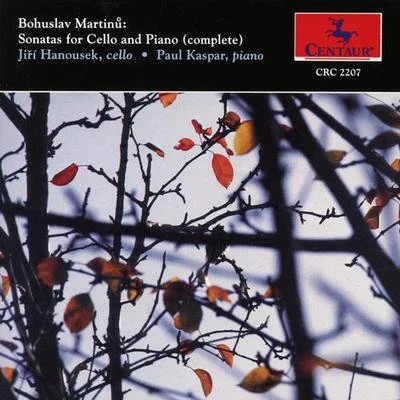 MARTINU, B.: Cello Sonatas Nos. 1-3 (Hanousek, Kaspar) 專輯 Milan Klíčník/Jiri Hanousek/členové Studia autorů Brno/Milan Šlechta/Czech Nonet