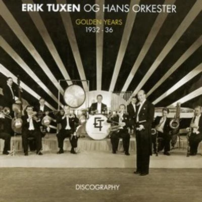 Golden Years 1932-36 專輯 Erik Tuxen