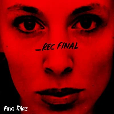 Ana Diaz REC