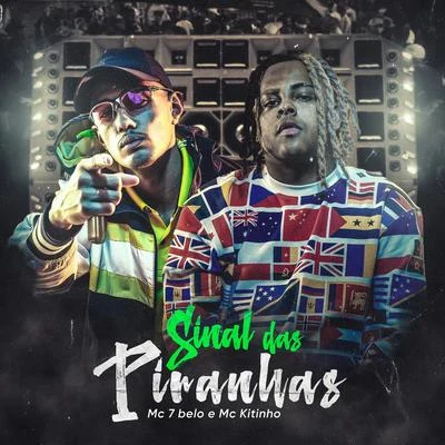 Sinal das Piranhas 專輯 Mc Kitinho/Mc Lustosa/Mc 7 Belo