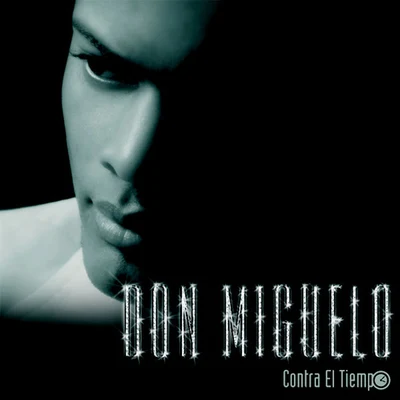 Contra el Tiempo 專輯 Don MiguDon/Patrizia Yanguela/Don Miguelo