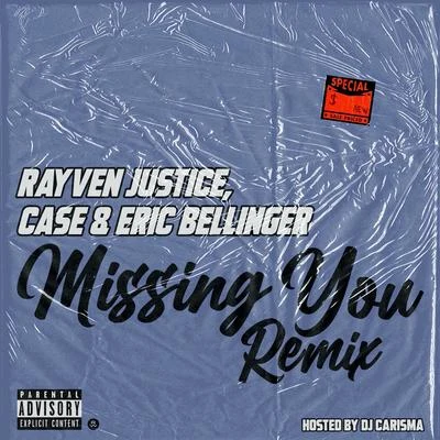 Missing You (Dj Carisma Remix) [feat. Case & Eric Bellinger] 專輯 K Major/Rayven Justice