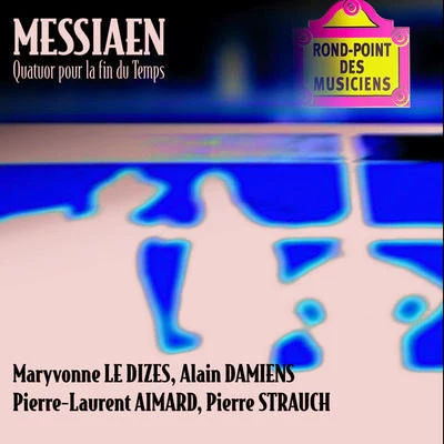 Messiaen-Quatuor pour la fin du Temps 專輯 Pierre-Laurent Aimard/Tabea Zimmermann/Antoine Tamestit/George Benjamin