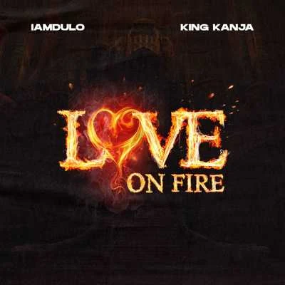 Love On Fire 專輯 King Kanja