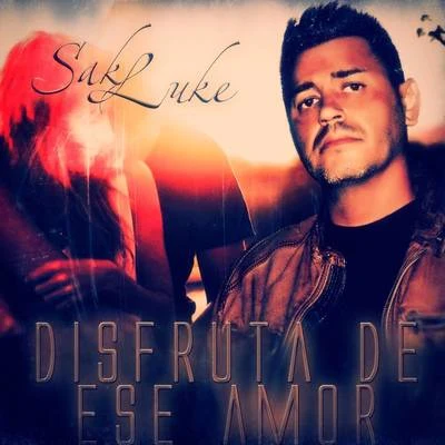 Disfruta de Ese Amor 专辑 Sak Luke/Lidia Ferrer