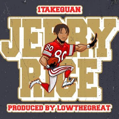 Jerry Rice 專輯 Lil House Phone/1TakeQuan/White John