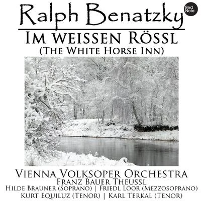 Ralph Benatzky: Im weissen Rössl (The White Horse Inn) 專輯 Vienna Volksoper Orchestra