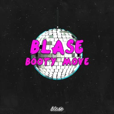 BlasepH-1 Booty Move