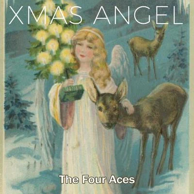 Xmas Angel 专辑 The Four Aces/Nat King Cole/Elvis Presley/Louis Armstrong/Brenda Lee