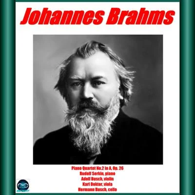 Brahms: Piano Quartet No.2 专辑 David FrühwirthHenri Sigfridsson/Adolf Busch