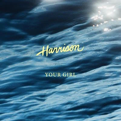 Your Girl 專輯 HARRISON