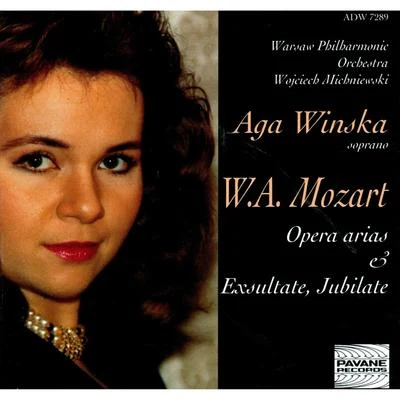 Mozart: Opera Arias & Exsultate Jubilate 專輯 Warsaw Philharmonic Orchestra/Tatjana Vassiljeva/Antoni Wit/Grigori Zhislin