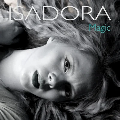 Magic 专辑 Isadora