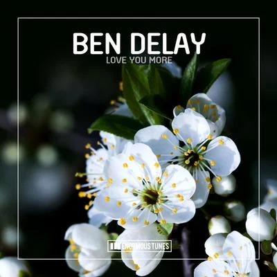 Love You More 專輯 Ben Delay