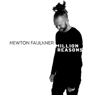 Million Reasons 專輯 Newton Faulkner