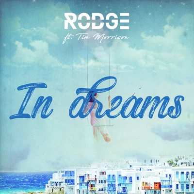 In Dreams 专辑 Rodge/Sam Hemingway