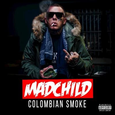 Colombian Smoke 專輯 Madchild