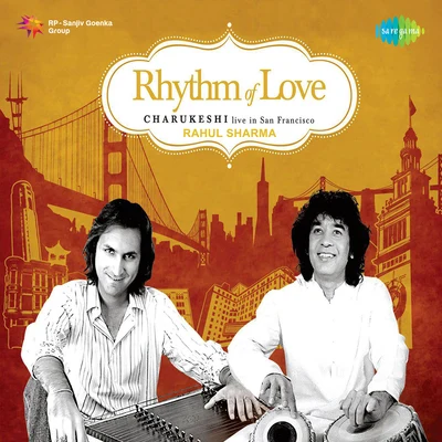 Rhythm Of Love 專輯 Rahul Sharma/Pandit Shivkumar Sharma/Ustad Zakir Hussain