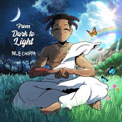 From Dark to Light 專輯 Sprado/NLE Choppa