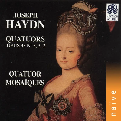 Haydn: Quatuors à cordes, Op. 33, Nos. 5, 3 & 2 专辑 Quatuor mosaïques