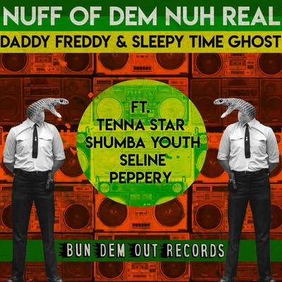 Nuff Of Dem Nuh Real 專輯 Sleepy Time Ghost/Isaac Maya/Daddy Freddy