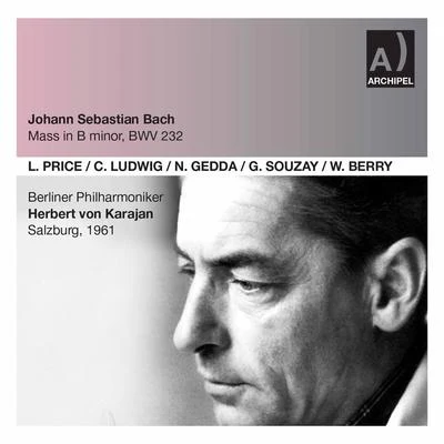 J.S. Bach: Mass in B Minor, BWV 232 专辑 Süddeutscher Madrigalchor/Gérard Souzay/Rudolf Ewerhardt/Wolfgang Gülich/Dame Janet Baker