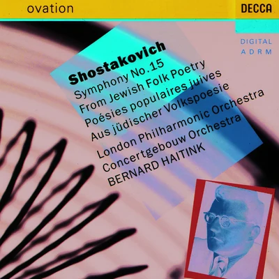 Ioan DaviesChristopher RowlandElisabeth SoderstromVladimir Ashkenazy Shostakovich: Symphony No.15 "From Jewish Folk Poetry"