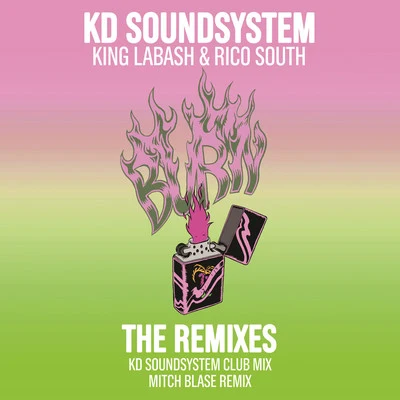 KD Soundsystem Burn: The Remixes