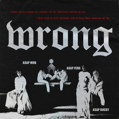 Wrong 專輯 A$AP Rocky