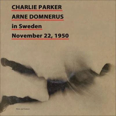 Charlie ParkerHank JonesMax Roach Charlie Parker in Sweden November 22, 1950