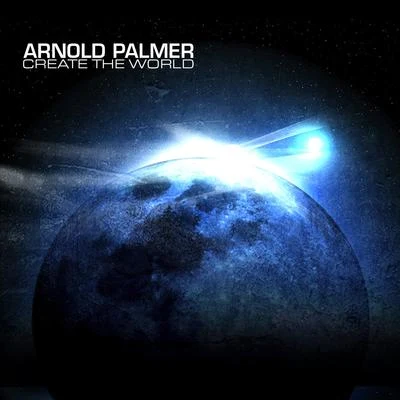 Create the World 专辑 Arnold Palmer/CJ Stone