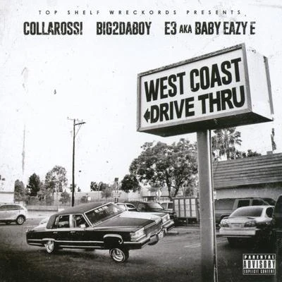 West Coast Drive Thru 專輯 Baby Eazy E/Conspiracy/Big Oso Loc