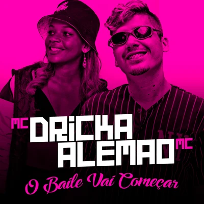 O Baile Vai Começar 專輯 MC Nickz da ZS/Mc Dricka