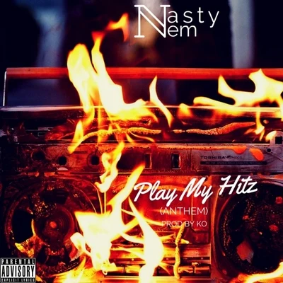 Play My Hitz (Anthem) 專輯 Nasty Nem