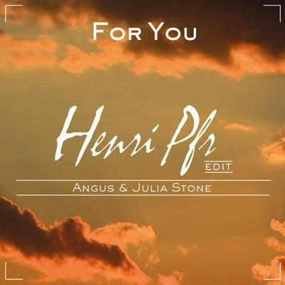 For You (Henri Pfr Edit) 專輯 Henri Pfr/ROZES/Tyler James Bellinger