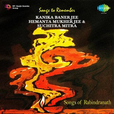 Songs Of Rabindranath 專輯 Anirudhya (Sasha) Ghoshal/Suchitra Mitra/Sumitra Sen