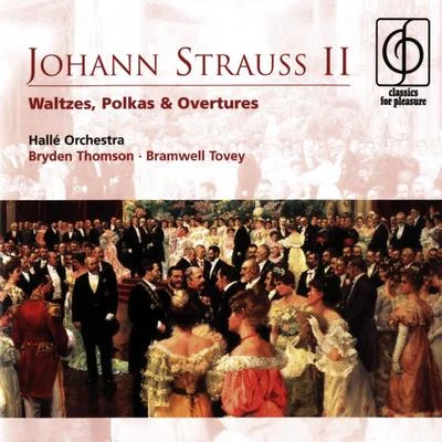 Johann Strauss II Waltzes, Polkas & Overtures 專輯 Eugene Bigot/Hallé Orchestra/Orchestre des Concerts Lamoureux/Andre Navarra/John Barbirolli