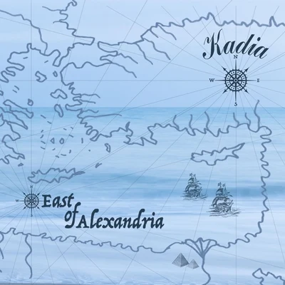 East of Alexandria 专辑 Kadia