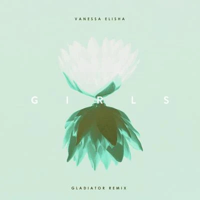 Girls (Gladiator Remix) 專輯 Haan808/Vanessa Elisha/J-Louis