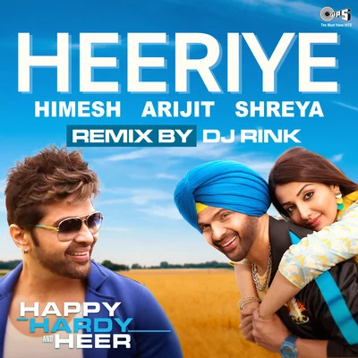 Heeriye (From "Happy Hardy and Heer") (DJ Rink Remix) 專輯 V. Harikrishna/Shreya Ghoshal