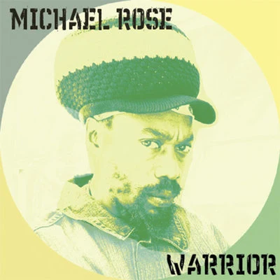 Warrior 专辑 Michael Rose/Cultural Warriors