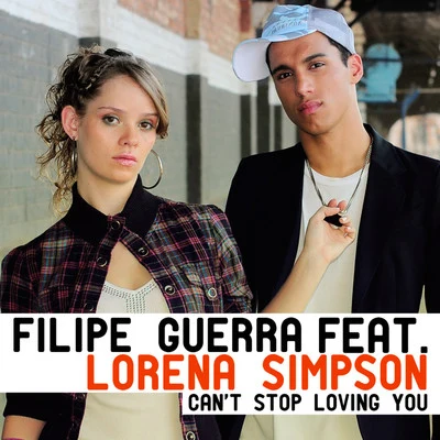 Can&#x27;t Stop Loving You 专辑 Filipe Guerra/Dalto Max/Duda