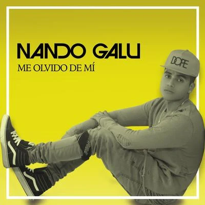 Me Olvido de Mí 专辑 Nando Galu/Alexis Chaires