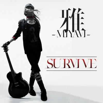 Survive 专辑 雅-MIYAVI-