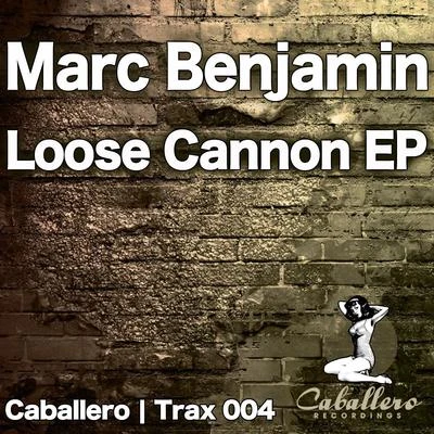 Loose Cannon EP 專輯 Marc Benjamin/Chris Willis