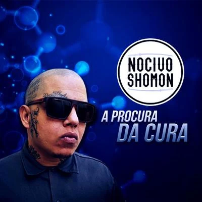 A Procura da Cura 专辑 MV Bill/Nocivo Shomon