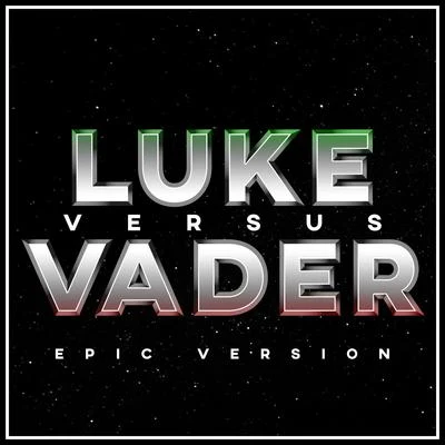 Luke vs. Vader - The Final Duel 专辑 Michel Simone/The First Fifteen Choir/L'Orchestra Cinematique