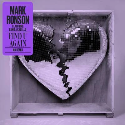 Mark RonsonBruno MarsPhilip LawrenceJeff Bhasker Find U Again (MK Remix)