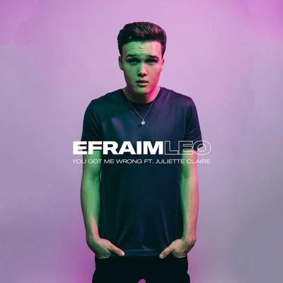 You Got Me Wrong 專輯 Efraim Leo